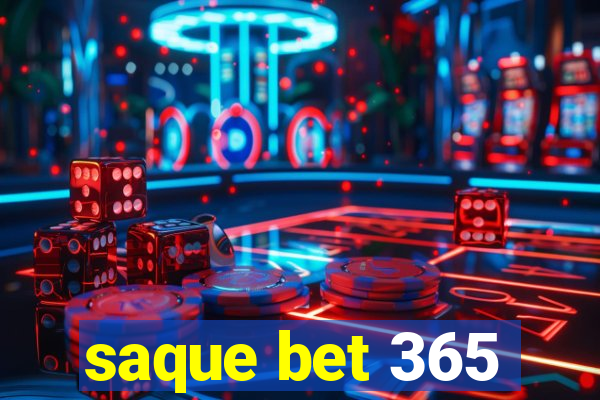 saque bet 365