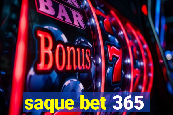 saque bet 365