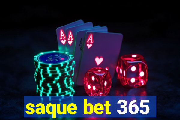 saque bet 365