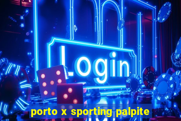 porto x sporting palpite