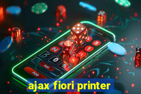 ajax fiori printer