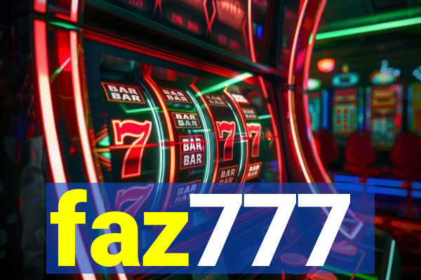 faz777