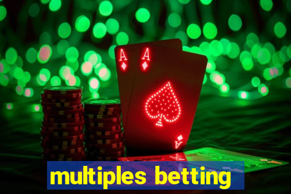 multiples betting