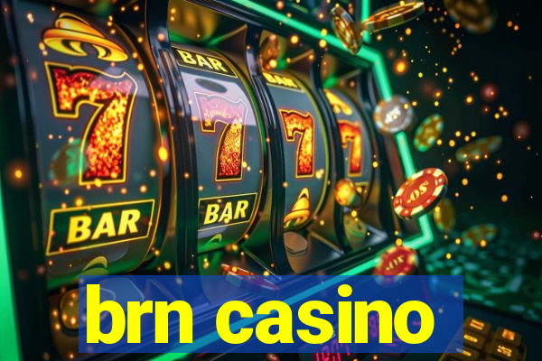 brn casino