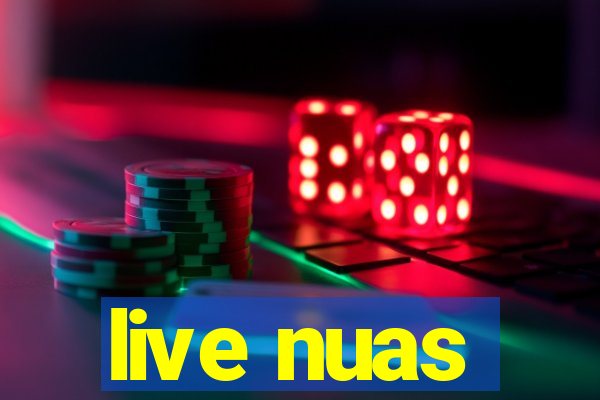 live nuas