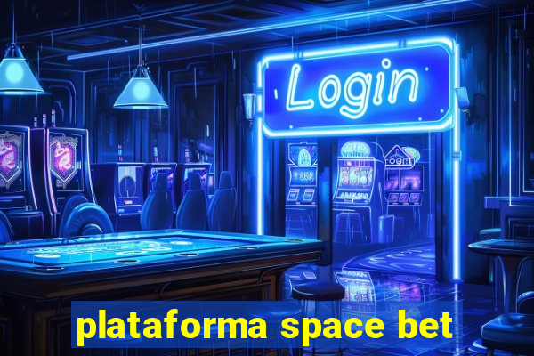 plataforma space bet