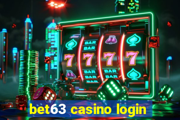 bet63 casino login