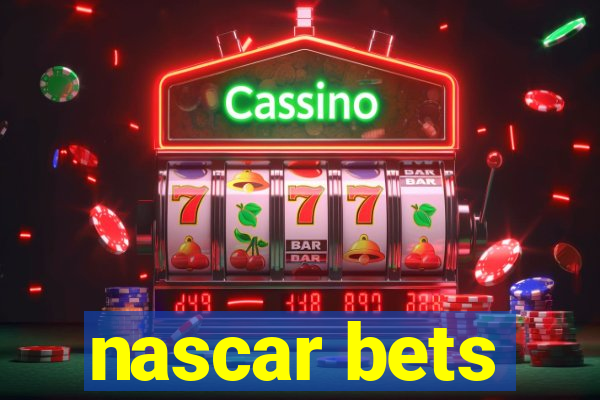 nascar bets