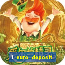 1 euro deposit casino 2021