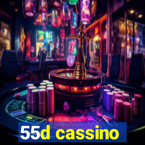 55d cassino