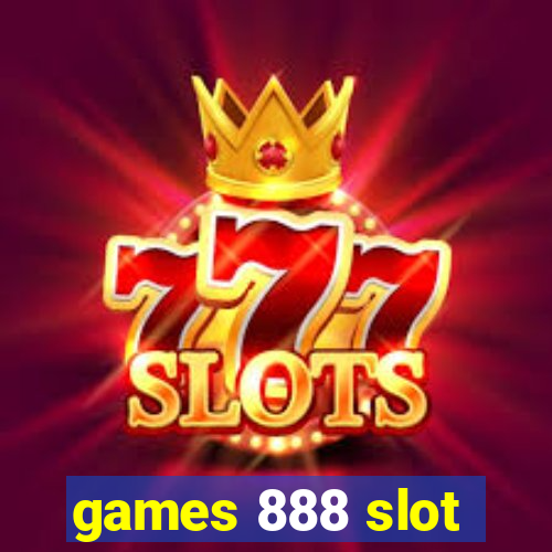 games 888 slot