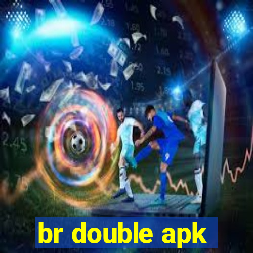 br double apk