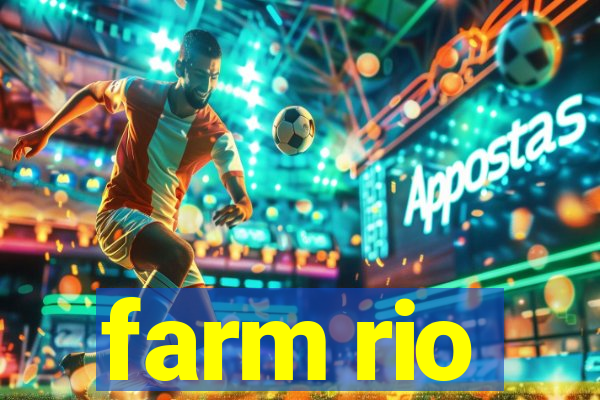 farm rio