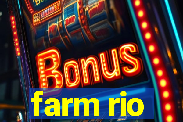 farm rio