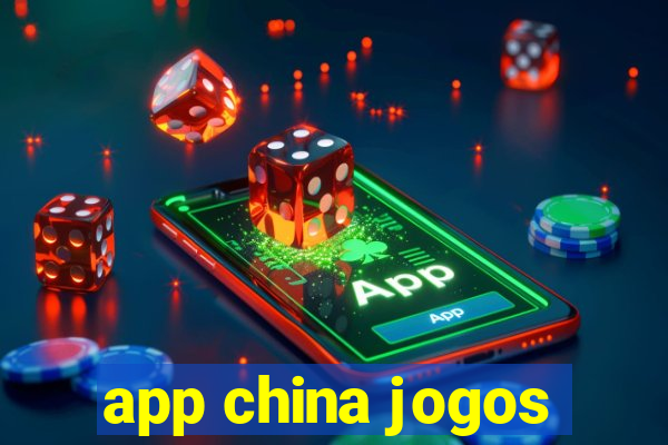 app china jogos