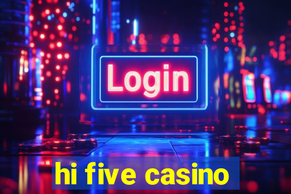 hi five casino