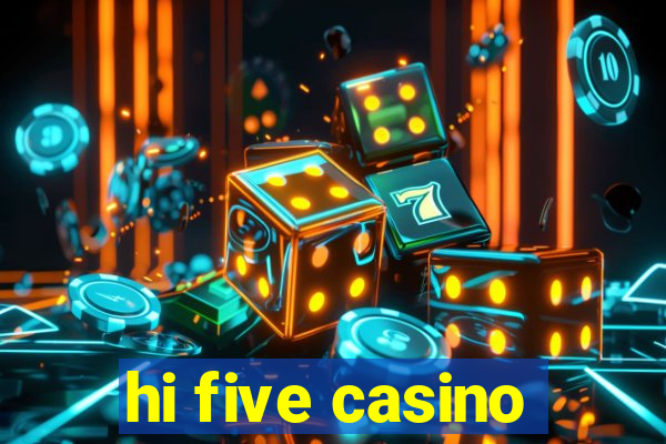 hi five casino