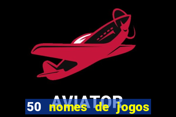 50 nomes de jogos com bola