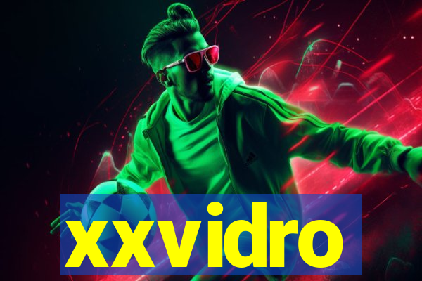 xxvidro