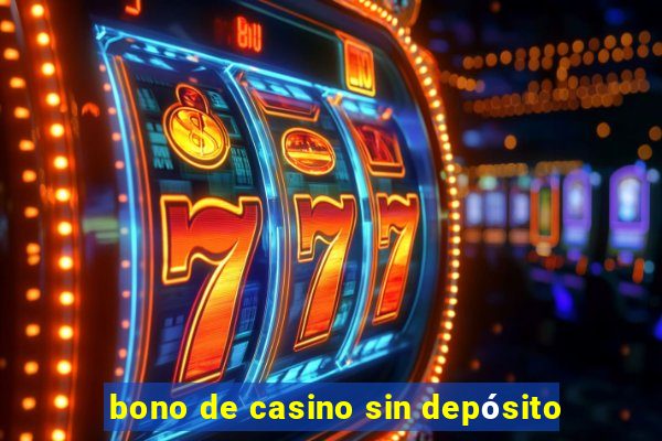 bono de casino sin depósito