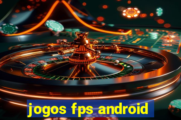 jogos fps android