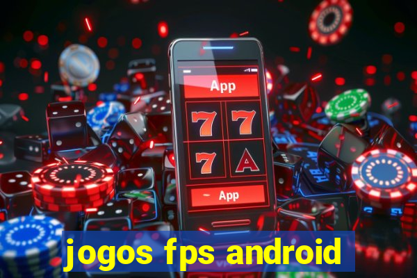 jogos fps android