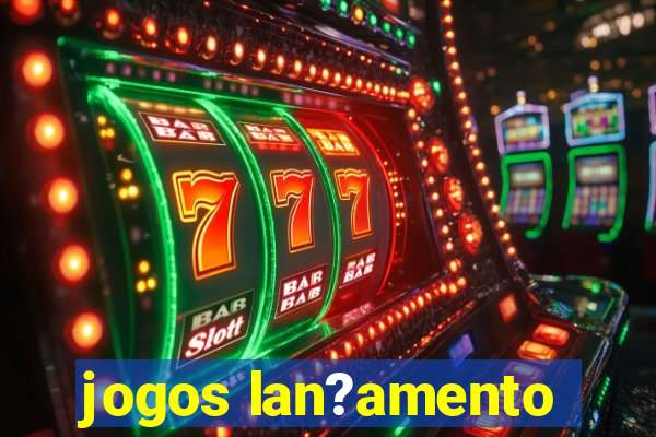 jogos lan?amento