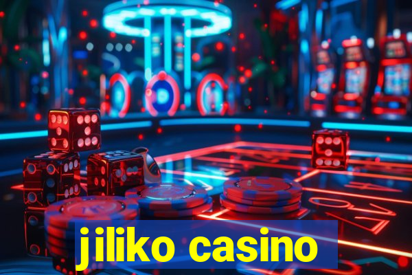 jiliko casino