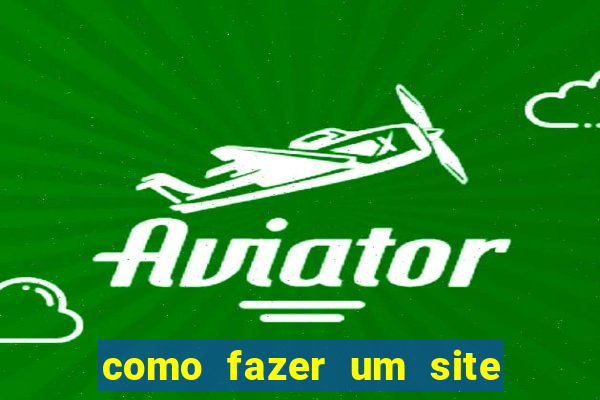 como fazer um site de apostas