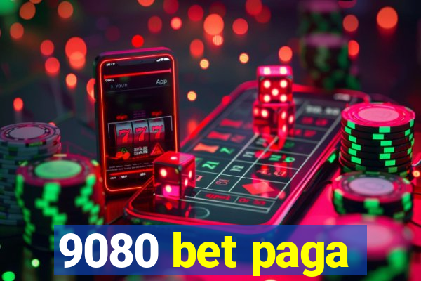 9080 bet paga