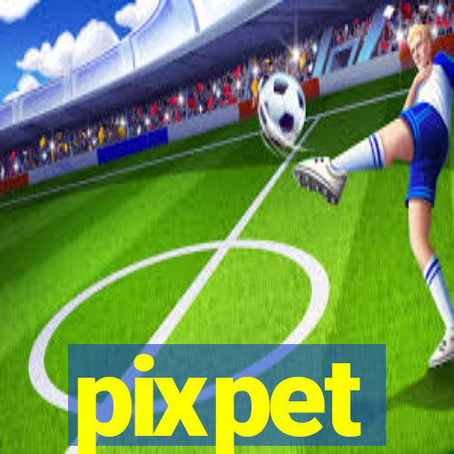 pixpet