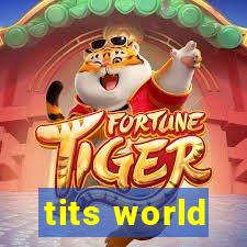 tits world