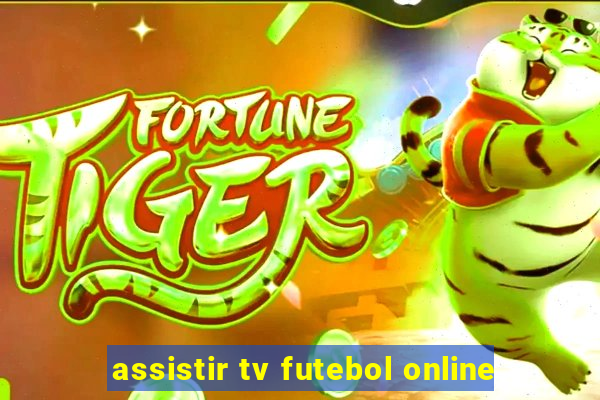 assistir tv futebol online