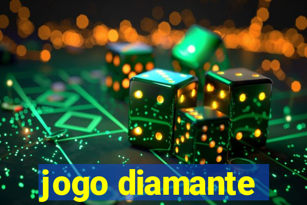 jogo diamante