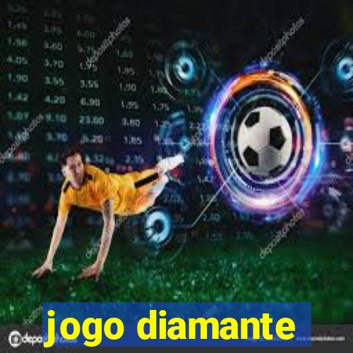 jogo diamante