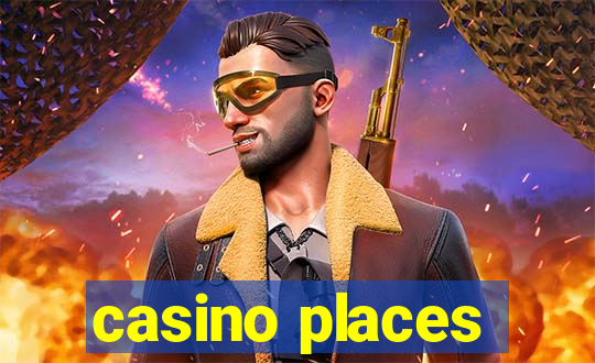 casino places