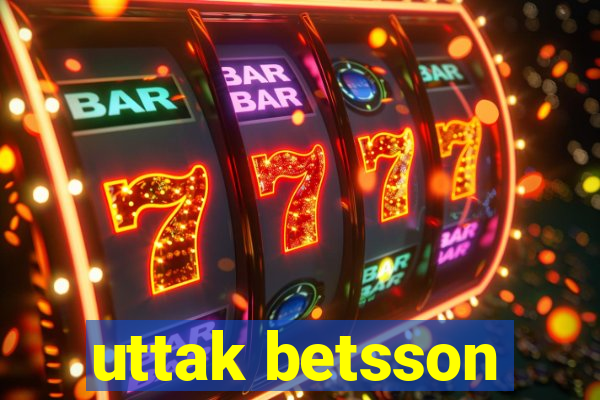 uttak betsson