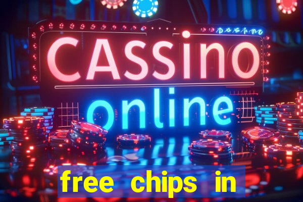 free chips in huuuge casino