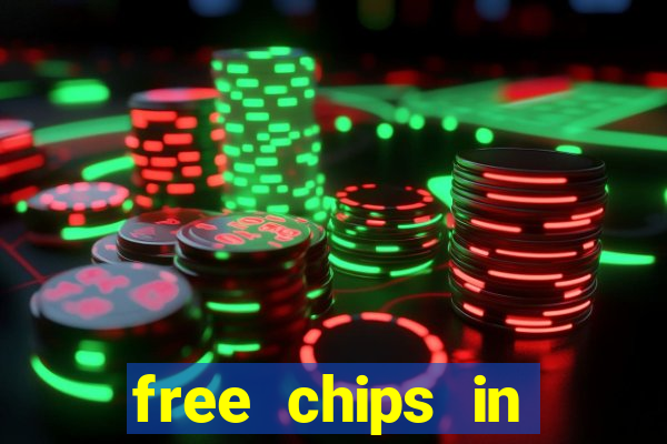 free chips in huuuge casino