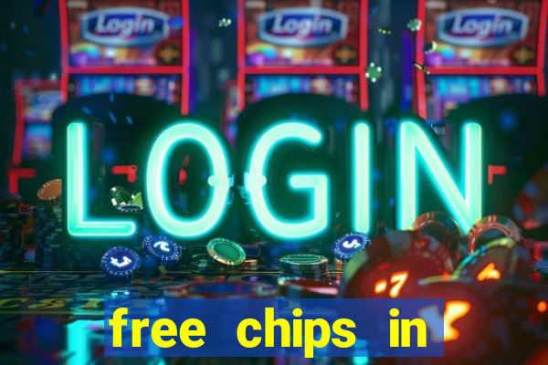 free chips in huuuge casino