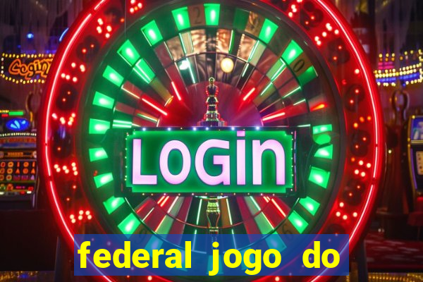 federal jogo do bicho de hoje