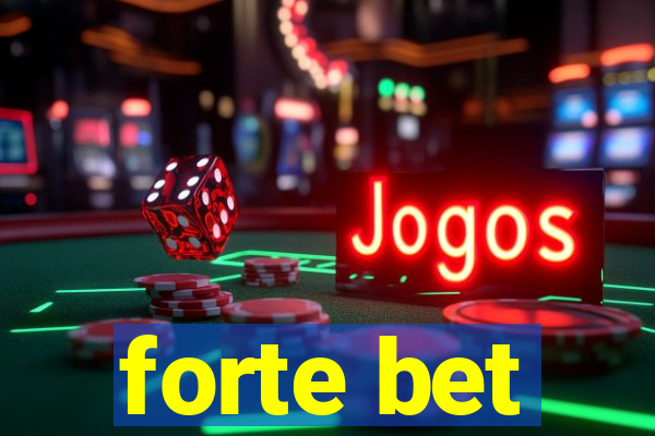 forte bet