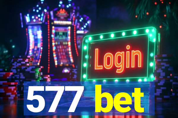 577 bet