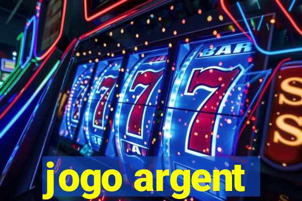 jogo argent