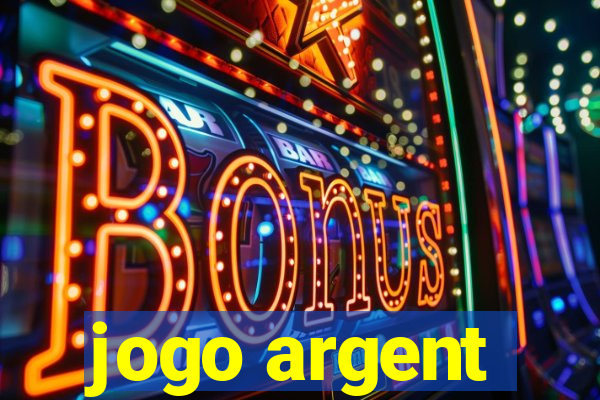 jogo argent