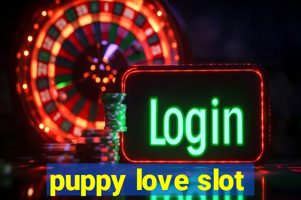 puppy love slot