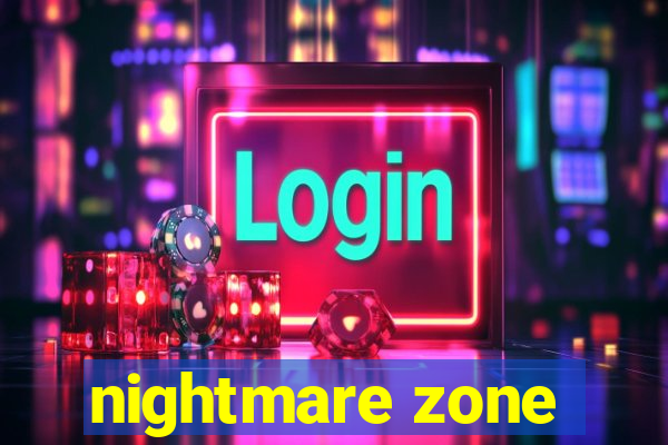 nightmare zone