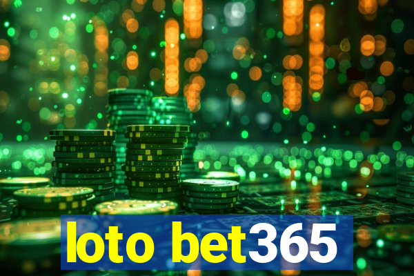 loto bet365