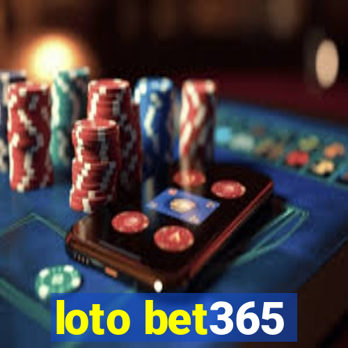 loto bet365