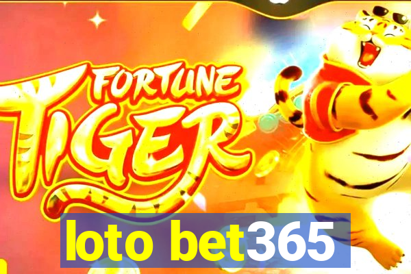 loto bet365